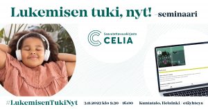 Lapsi hymyilee kuulokkeet korvillaan. Yläpuolella teksti: Lukemisen tuki nyt! -seminaari, alapuolella teksti: 3.11.2023 klo 9.30-16.00.