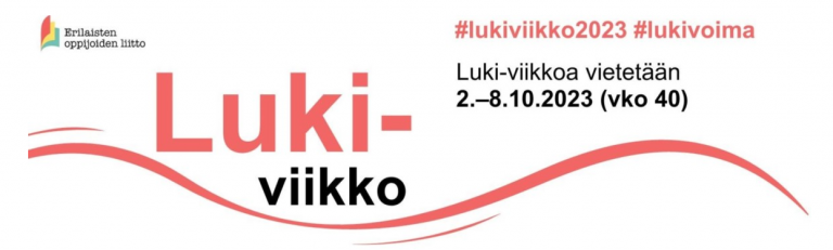 Kuvassa Erilaisten oppijoiden liitto -logo ja tekstit Lukiviikko, Luki-viikkoa vietetään 2-8.10.2023 (vko 40) #lukiviikko2023 #lukivoima.