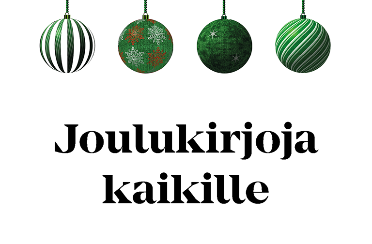 Ylhäällä roikkuu neljä vihreäsävyistä joulupalloa. Joulupallojen alla teksti Joulukirjoja kaikille.